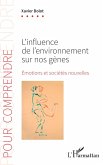 L¿influence de l¿environnement sur nos gènes L¿influence de l¿environnement sur nos gènes