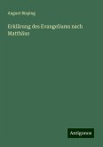 Erklärung des Evangeliums nach Matthäus Erklärung des Evangeliums nach Matthäus