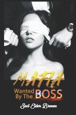 Wanted By The Mafia Boss