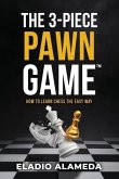 The 3-Piece Pawn Game The 3-Piece Pawn Game