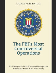 The FBI's Most Controversial Operations - Charles River