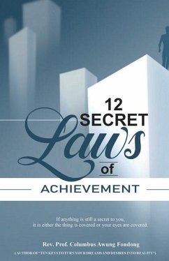 12 Secret Laws of Achievement - Awung, Columbus