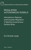 Regulating Autonomous Vessels Regulating Autonomous Vessels