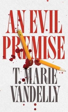 An Evil Premise - Vandelly, T Marie