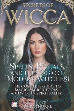 Secrets of Wicca - Thorne, Moira