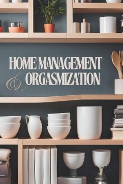 Home Management & Orgasmization - Broide, Penn