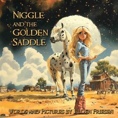 Niggle and the Golden Saddle - Friesen, Elden