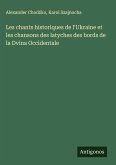 Les chants historiques de l'Ukraine et les chansons des latyches des bords de la Dvina Occidentale