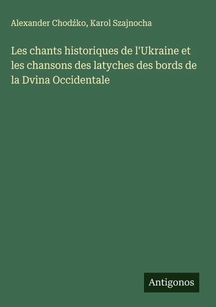 Les chants historiques de l'Ukraine et les chansons des latyches des bords de la Dvina Occidentale