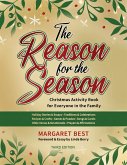 The Reason for the Season The Reason for the Season