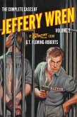 The Complete Cases of Jeffery Wren, Volume 2 The Complete Cases of Jeffery Wren, Volume 2