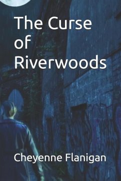 The Curse of Riverwoods - Flanigan, Cheyenne