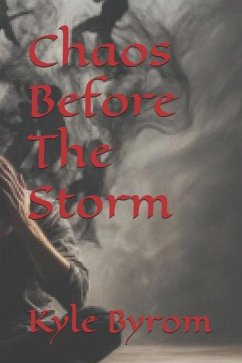 Chaos Before The Storm - Byrom, Kyle