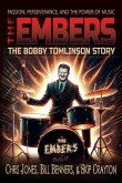 The Embers - The Bobby Tomlinson Story The Embers - The Bobby Tomlinson Story