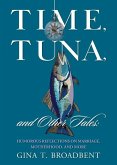Time, Tuna, and Other Tales Time, Tuna, and Other Tales