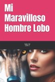 Mi Maravilloso Hombre Lobo