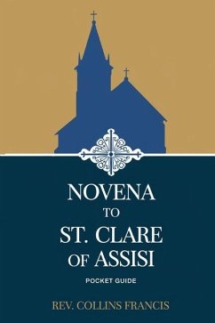 Novena to St. Clare of Assisi - Francis, Collins