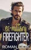 Loving an Ex-Military Firefighter