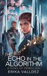 The Echo in the Algorithm (eBook, ePUB) - Bild 1