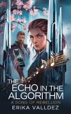 The Echo in the Algorithm (eBook, ePUB) The Echo in the Algorithm (eBook, ePUB)