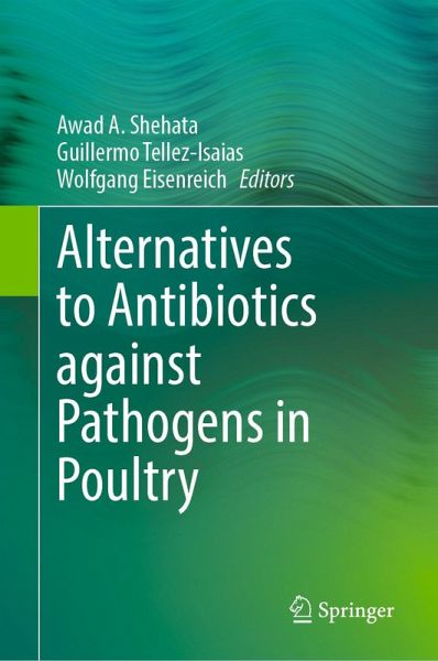 Alternatives to Antibiotics against Pathogens in Poultry (eBook, PDF)