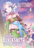 My Quiet Blacksmith Life in Another World (Manga) Volume 4 (eBook, ePUB) My Quiet Blacksmith Life in Another World (Manga) Volume 4 (eBook, ePUB)