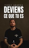 Deviens ce que tu es (eBook, ePUB)