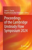 Proceedings of the Cambridge Unsteady Flow Symposium 2024 (eBook, PDF)