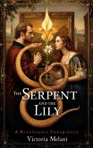The Serpent and the Lily (eBook, ePUB)
