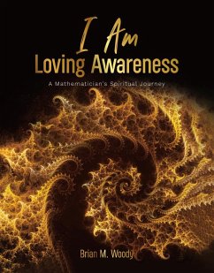 I Am Loving Awareness (eBook, ePUB) - M. Woody, Brian