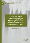 Chinese Daigou: An Ethnography of Brokerage Practices and Mobility Politics in Globalized China (eBook, PDF)