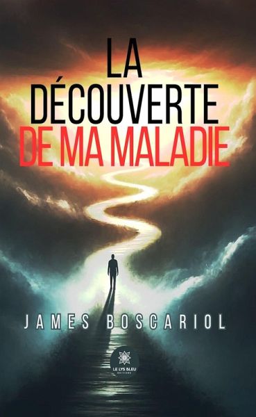 La découverte de ma maladie (eBook, ePUB)