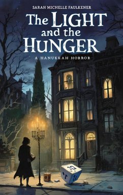 The Light and the Hunger (eBook, ePUB) - Michelle Faulkener, Sarah