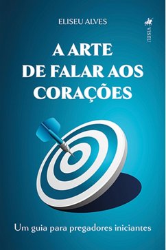Cover A Arte de Falar aos Corações (eBook, ePUB)