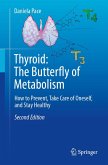 Thyroid: The Butterfly of Metabolism (eBook, PDF) Thyroid: The Butterfly of Metabolism (eBook, PDF)