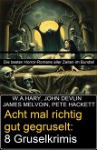 Acht mal richtig gut gegruselt: 8 Gruselkrimis (eBook, ePUB) Acht mal richtig gut gegruselt: 8 Gruselkrimis (eBook, ePUB)