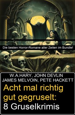 Cover Acht mal richtig gut gegruselt: 8 Gruselkrimis (eBook, ePUB)