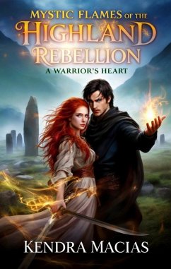 Mystic Flames of the Highland Rebellion (eBook, ePUB) Cover Mystic Flames of the Highland Rebellion (eBook, ePUB)