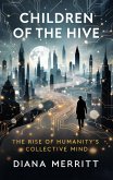 Children of the Hive (eBook, ePUB)