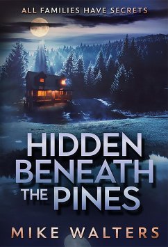 Hidden Beneath the Pines (eBook, ePUB) - Walters, Mike