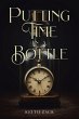 PUTTING TIME IN A BOTTLE (eBook, ePUB) - Bild 1