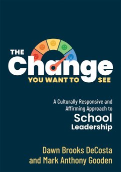 Change You Want to See, The (eBook, ePUB) - Decosta, Dawn Brooks; Gooden, Mark Anthony