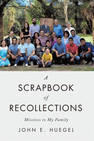 A Scrapbook of Recollections (eBook, ePUB) A Scrapbook of Recollections (eBook, ePUB)
