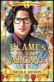Flames of the Arcane (Carnival of Mysteries, #2) (eBook, ePUB)