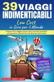 39 viaggi indimenticabili low cost in giro per il mondo (eBook, ePUB)