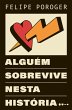 Alguém sobrevive nesta história... - Bild 1