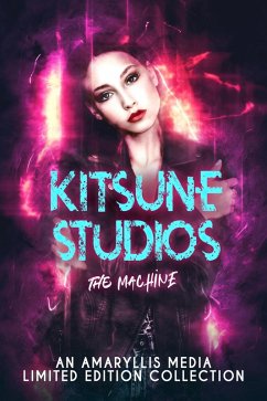 Kitsune Studios (The Machine) (eBook, ePUB) - Payne, Lyric; Fray, Misty; Grace, Lara