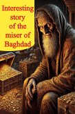 The Miser Of Baghdad (eBook, ePUB)