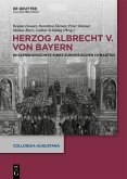 Herzog Albrecht V. von Bayern (eBook, PDF) Herzog Albrecht V. von Bayern (eBook, PDF)