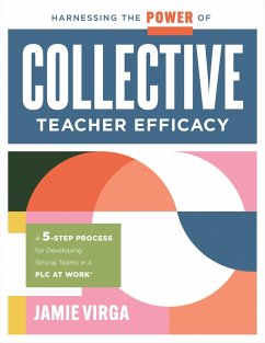 Harnessing the Power of Collective Teacher Efficacy (eBook, ePUB) - Virga, Jamie